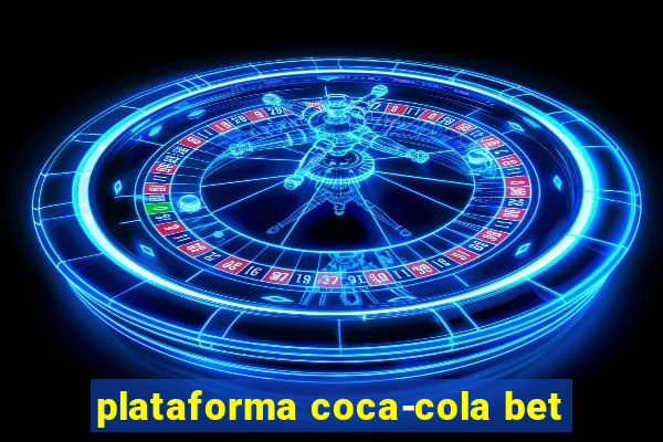 plataforma coca-cola bet