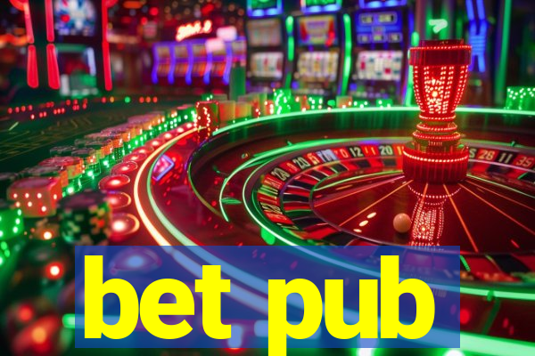 bet pub