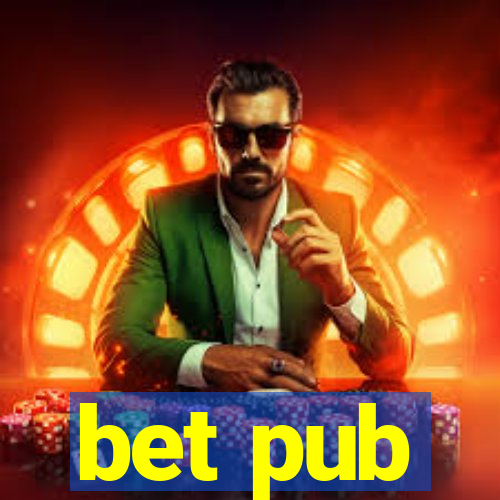 bet pub