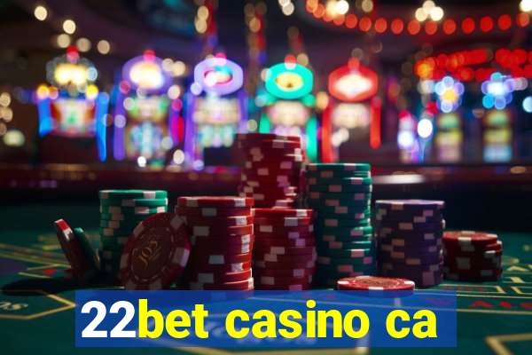 22bet casino ca