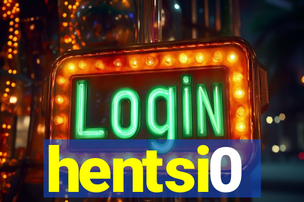 hentsi0