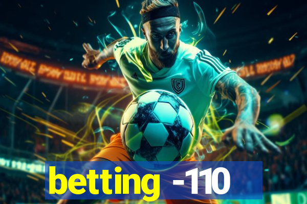 betting -110