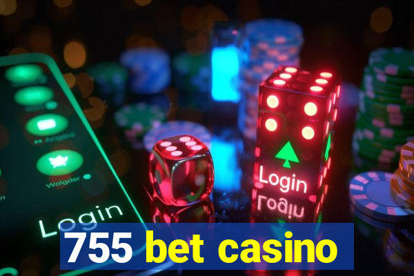 755 bet casino