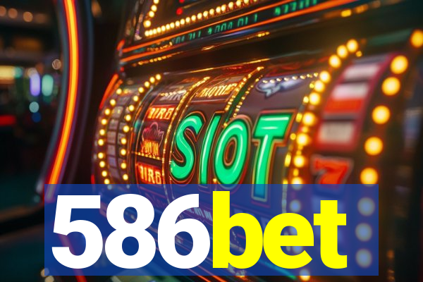 586bet