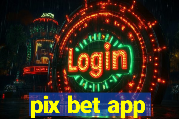 pix bet app