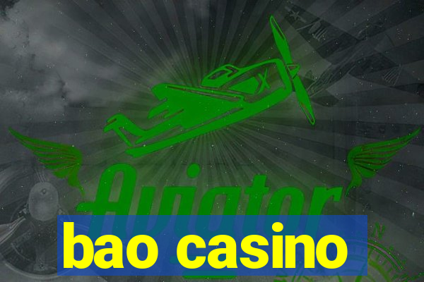 bao casino