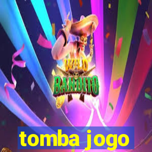 tomba jogo