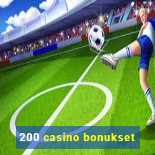 200 casino bonukset