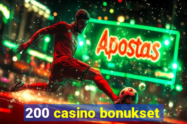 200 casino bonukset