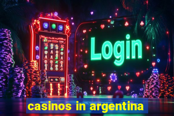 casinos in argentina