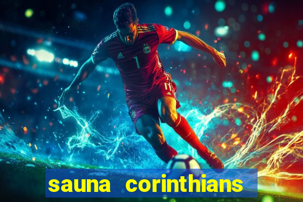 sauna corinthians santo andr茅