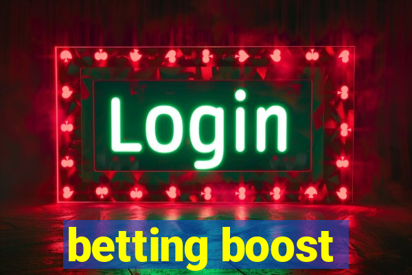 betting boost