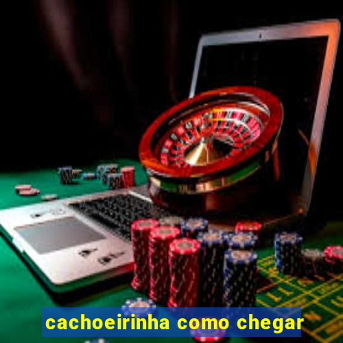 cachoeirinha como chegar