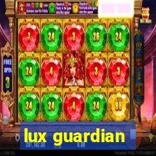 lux guardian