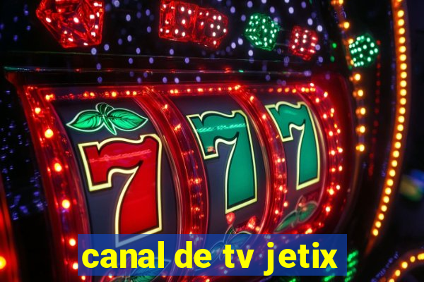 canal de tv jetix