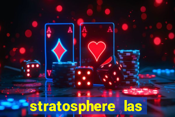 stratosphere las vegas casino