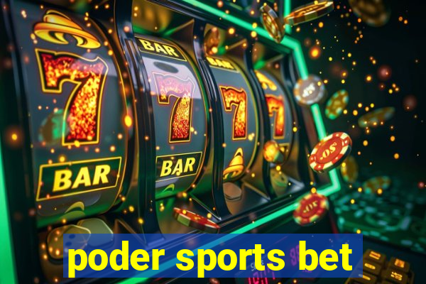 poder sports bet