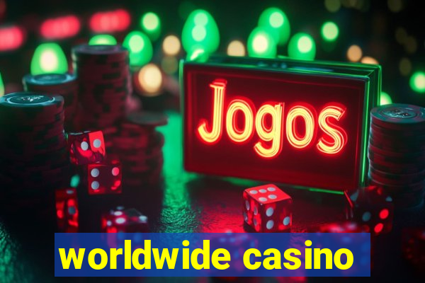 worldwide casino