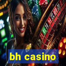 bh casino