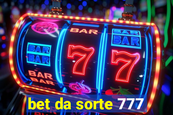 bet da sorte 777