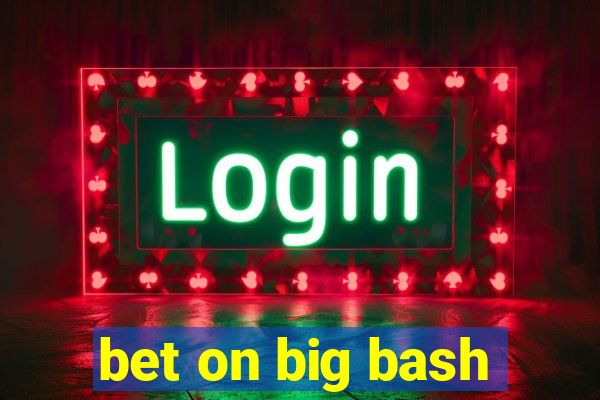 bet on big bash