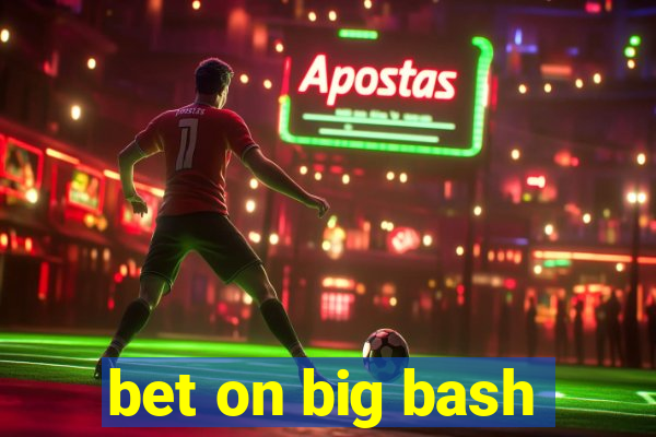 bet on big bash