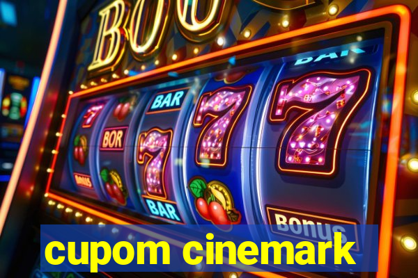 cupom cinemark