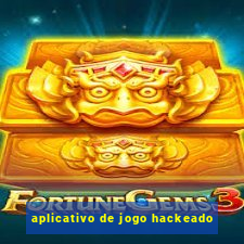 aplicativo de jogo hackeado