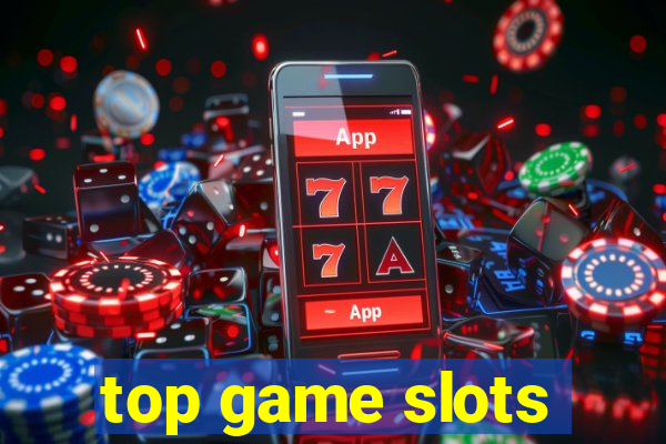 top game slots