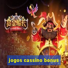 jogos cassino bonus