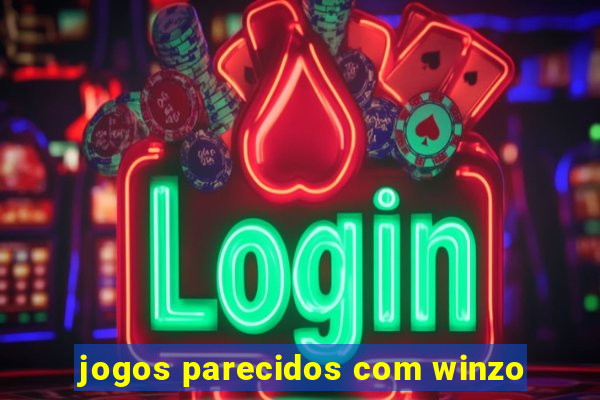 jogos parecidos com winzo