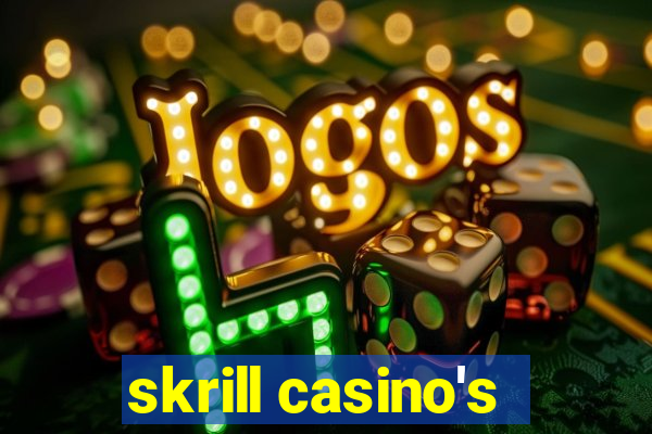 skrill casino's