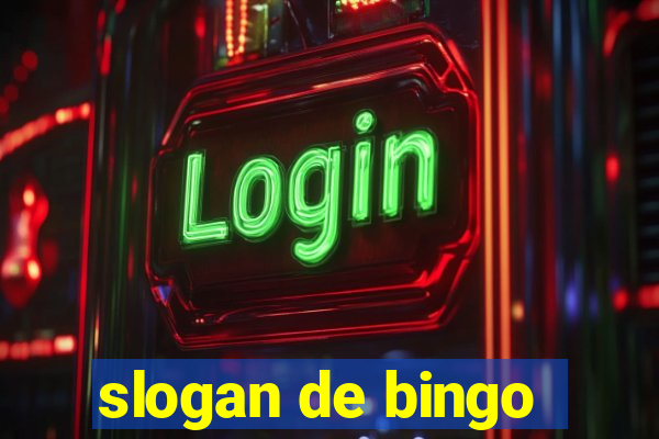 slogan de bingo