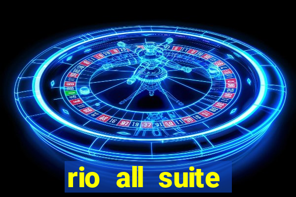 rio all suite hotel casino