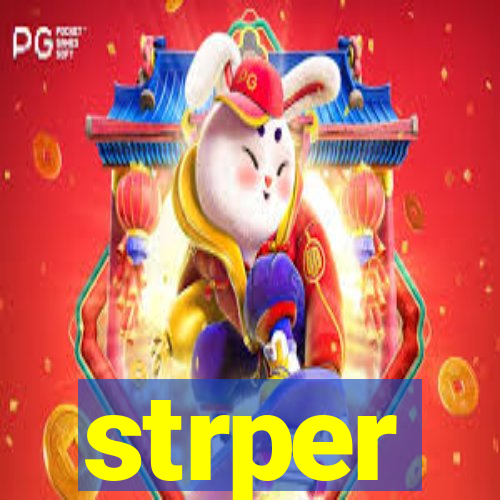 strper