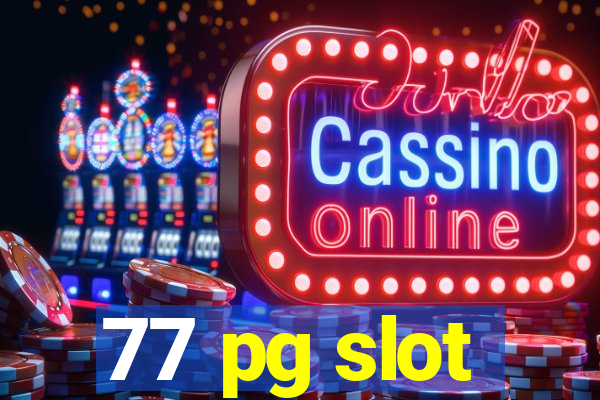 77 pg slot