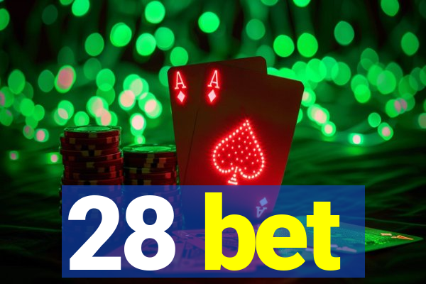 28 bet