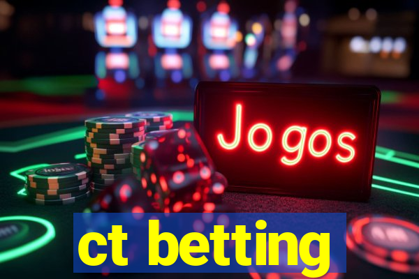 ct betting