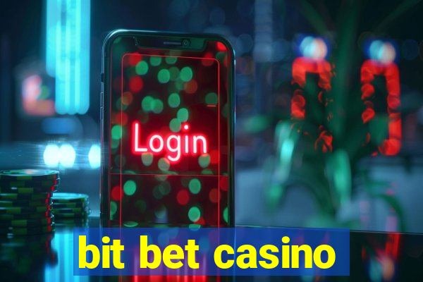 bit bet casino