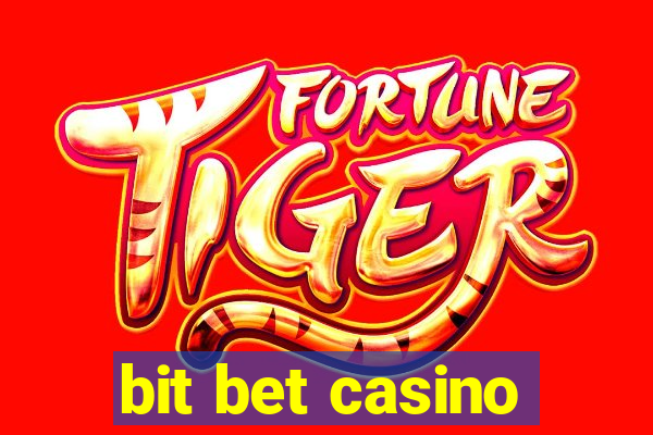 bit bet casino