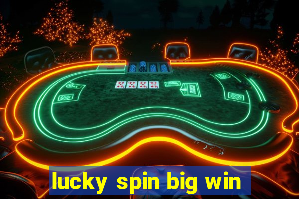 lucky spin big win