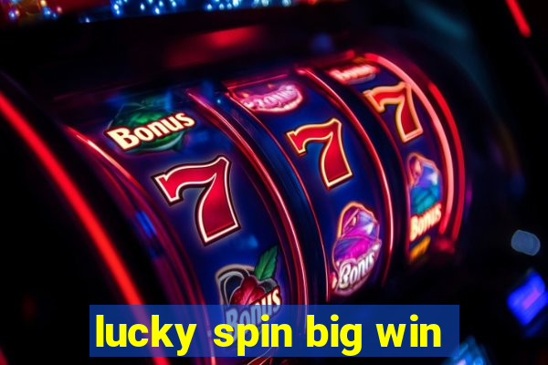 lucky spin big win