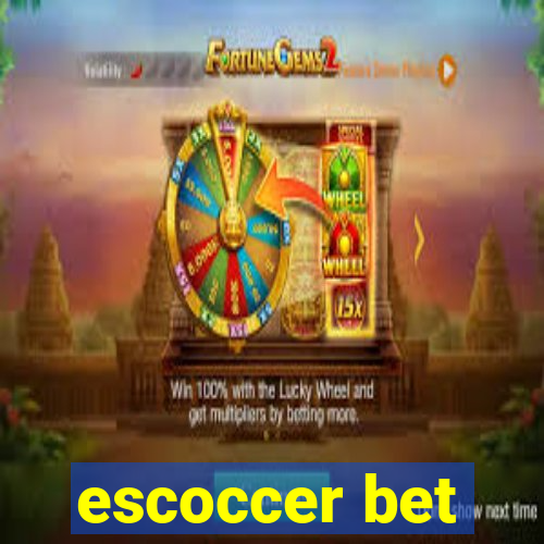 escoccer bet