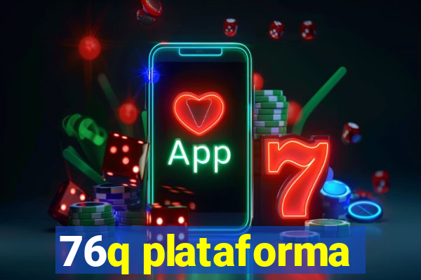 76q plataforma