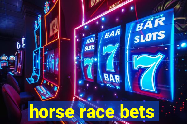 horse race bets