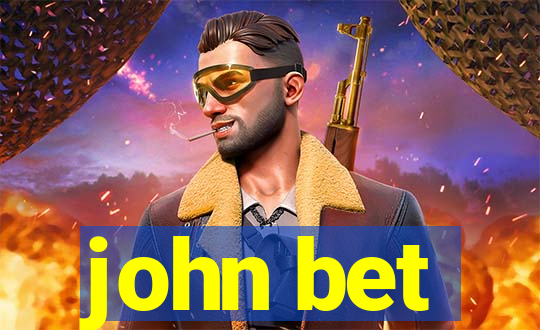 john bet