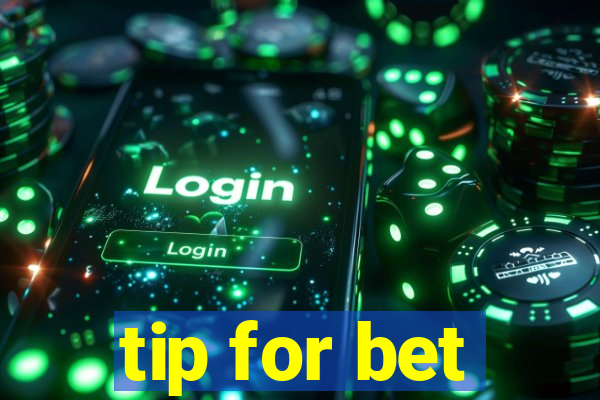 tip for bet