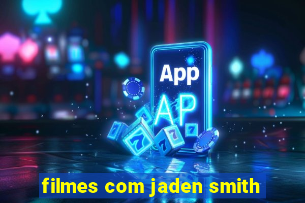 filmes com jaden smith