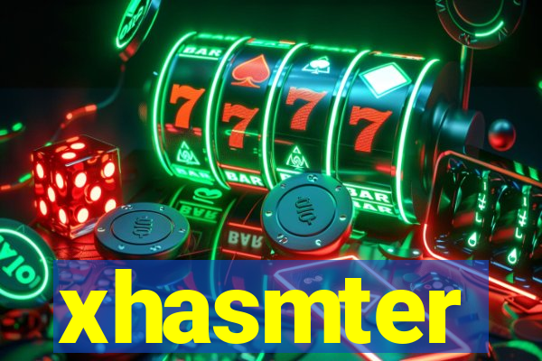 xhasmter