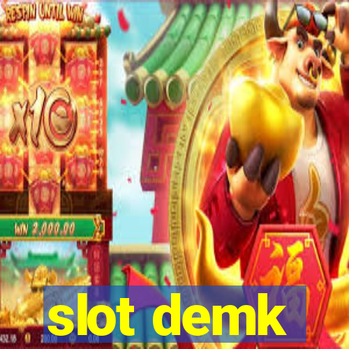 slot demk